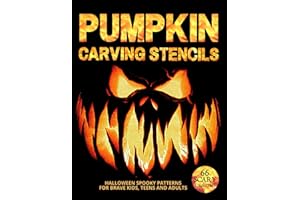 Pumpkin Carving Stencils: 66 Scary Patterns to Ignite Halloween Spirit in Kids, Teens, and Adults.