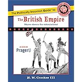 The Politically Incorrect Guide to the British Empire