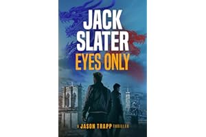 Eyes Only (Jason Trapp Thrillers)