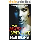 How Murder Saved My Life: A terrifying psychological small town murder thriller