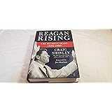 Reagan Rising: The Decisive Years, 1976-1980