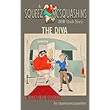 The Diva: A BBW Stuck Story by Squeezy McSquashins