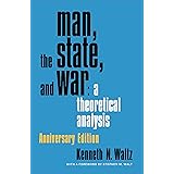 Man, the State, and War: A Theoretical Analysis