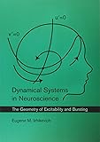 Dynamical Systems in Neuroscience: The Geometry of Excitability and Bursting (Computational Neuroscience Series)