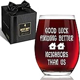 Good Luck Finding Better Neighbor Than Us Stemless Wine Glass Gifts for Neighbors Women Men, Funny Farewell Thankyou 15oz Glasses Gift for Neighbour Friends Moving away - Going Away Party-68