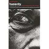 Humanity: A Moral History of the Twentieth Century