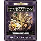 Llewellyn's Complete Book of Divination: Your Definitive Source for Learning Predictive & Prophetic Techniques (Llewellyn's Complete Book Series 11)
