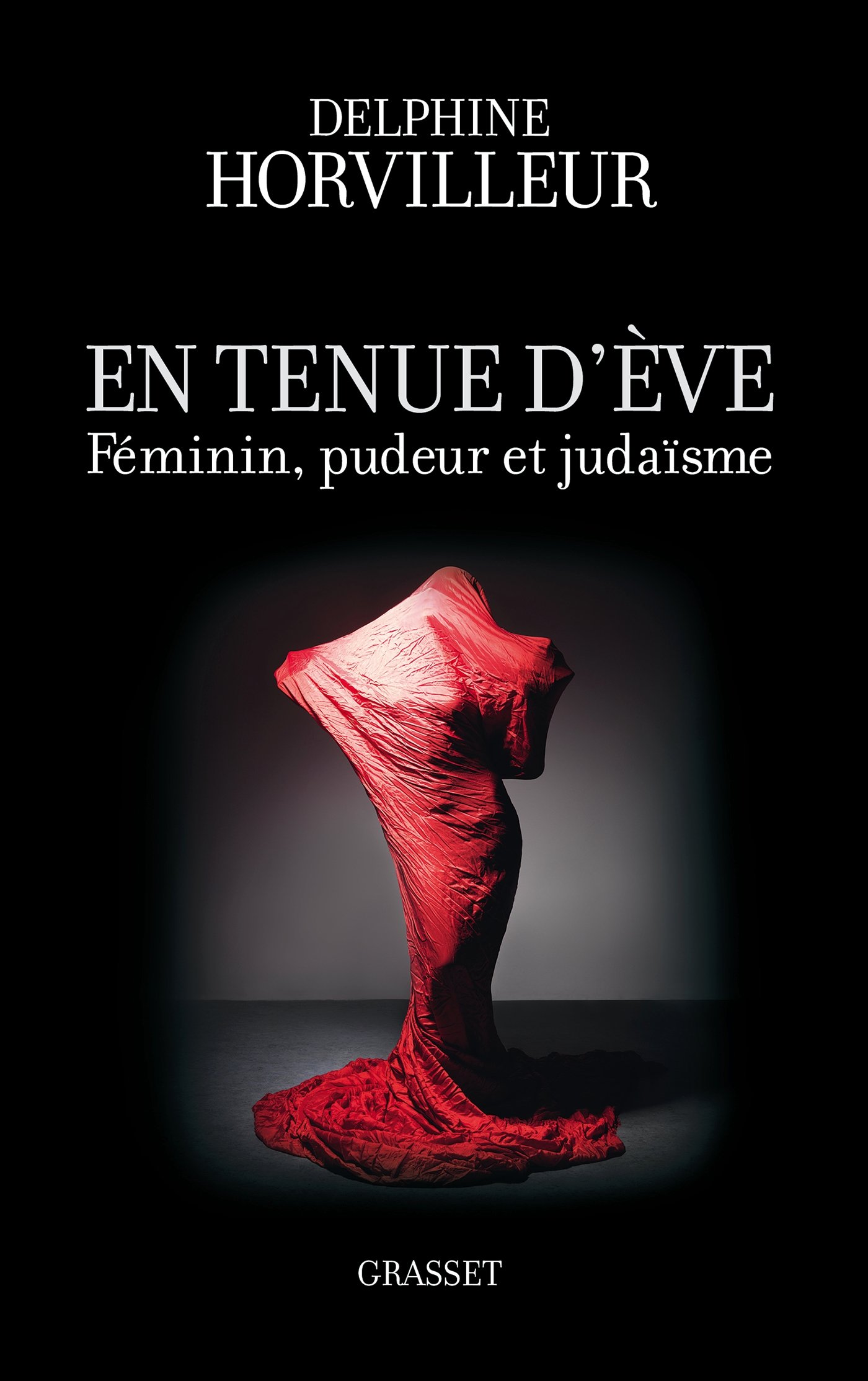 Amazon.fr - En tenue d'Eve: Féminin, Pudeur et Judaïsme ...