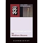 Sonic Youth's Daydream Nation (33 1/3)