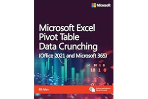 Microsoft Excel Pivot Table Data Crunching (Office 2021 and Microsoft 365) (Business Skills)