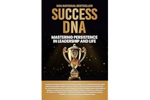 Success DNA: Mastering Persistence in Leadership and Life