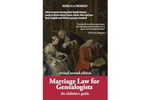 Marriage Law for Genealogists: The Definitive Guide ...what everyone tracing their family history needs to know about where, 