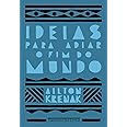 Ideias Para Adiar o Fim do Mundo (Em Portugues do Brasil)