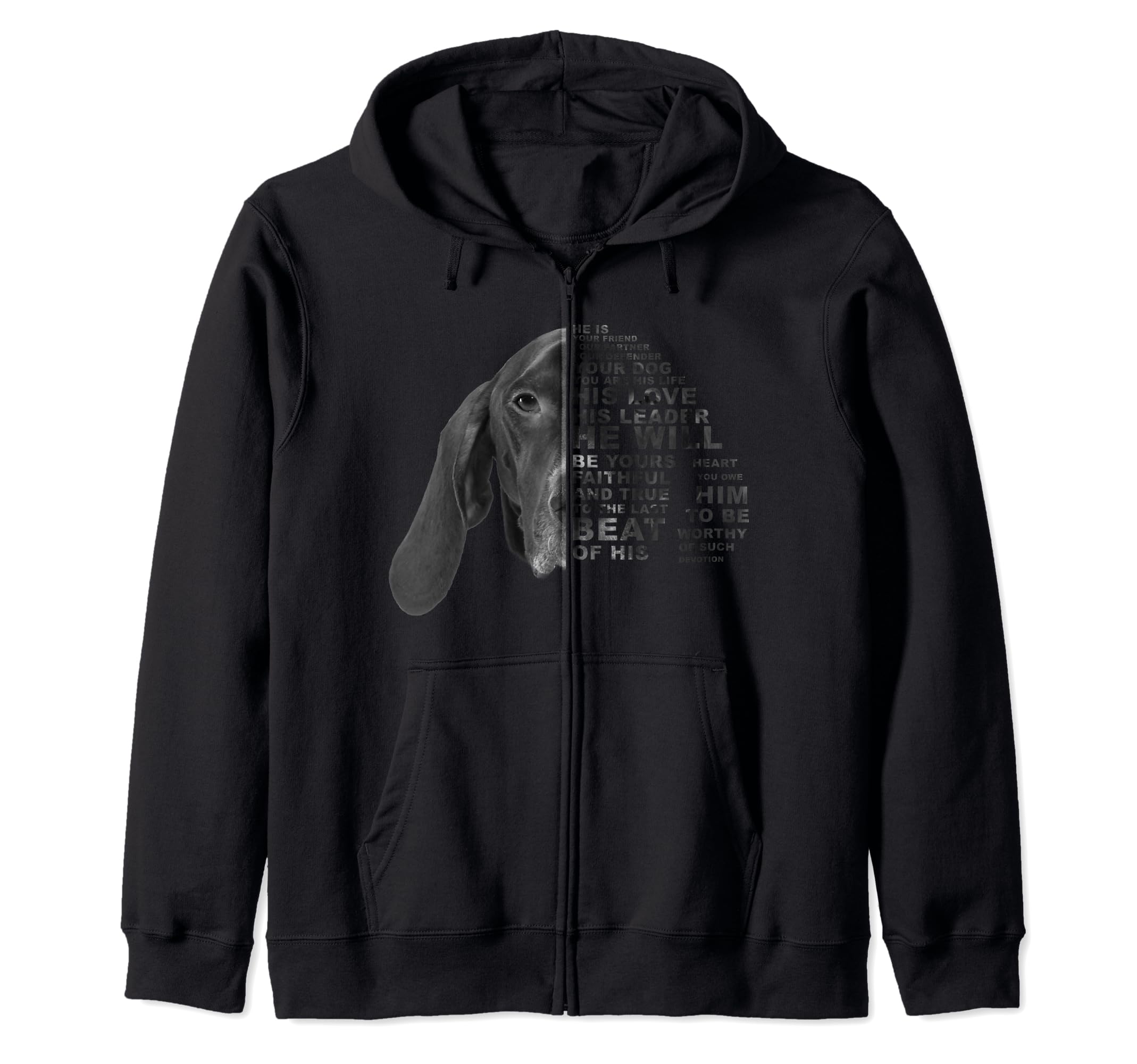 He Is Your Friend Your Partner Your Dog German Shorthaired Zip Hoodie