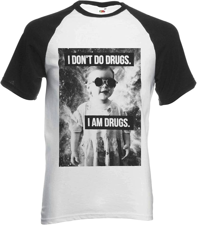 I Don`t Do Drugs I`m Drugs Novelty Black/White Men Women