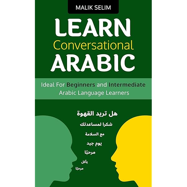 Arabic made easy: 100 Verbs in context: A beginner's guide