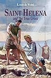 Saint Helena and the True Cross