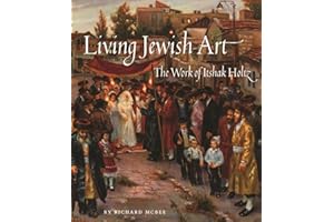 Living Jewish Art: The Work of Itshak Holtz