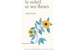Le soleil et ses fleurs (French Edition)