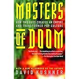Masters of Doom: How Two Guys Created an Empire and Transformed Pop Culture