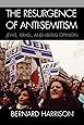 The Resurgence of Anti-Semitism: Jews, Israel, and Liberal Opinion (Philosophy and the Global Context (Paperback))