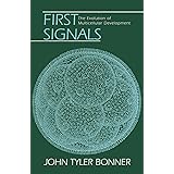First Signals: The Evolution of Multicellular Development.