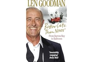 Better Late Than Never: From Barrow Boy to Ballroom