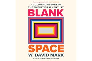 Blank Space: A Cultural History of the Twenty-First Century