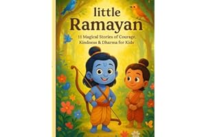 Little Ramayan: 11 Magical Stories of Courage, Kindness & Dharma for Kids (Ages 5–10)