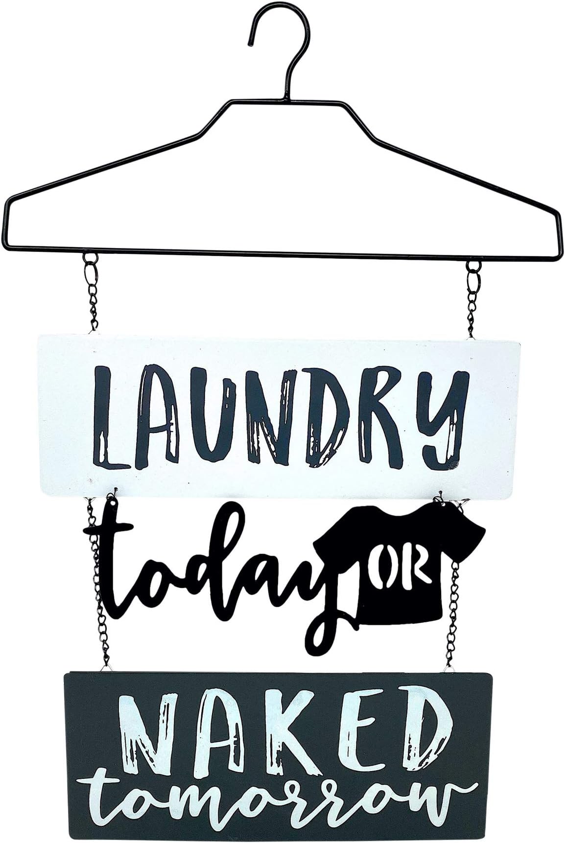DesMa Group, LLC Laundry Today Or Naked Tomorrow Metal Sign, 19" x 13", White Grey Black