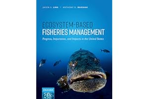 Ecosystem-Based Fisheries Management: Progress, Importance, and Impacts in the United States