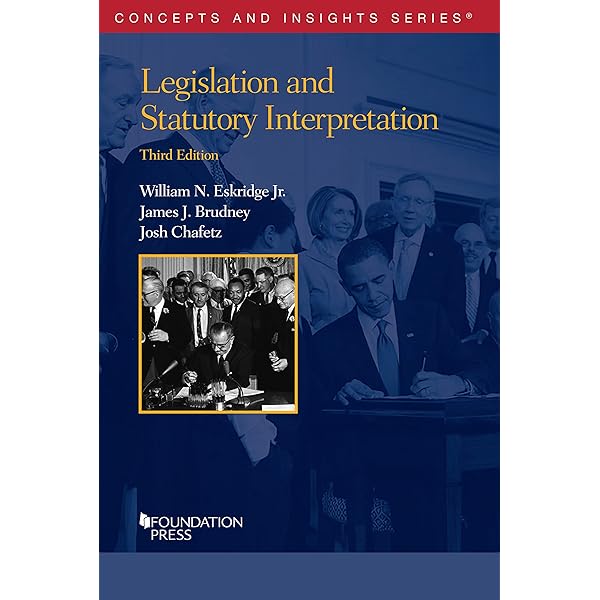 Legislation and Statutory Interpretation, 2d (Concepts and