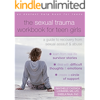 The Sexual Trauma Workbook for Teen Girls: A Guide to Recovery from Sexual Assault and Abuse (Instant Help Books for… book cover