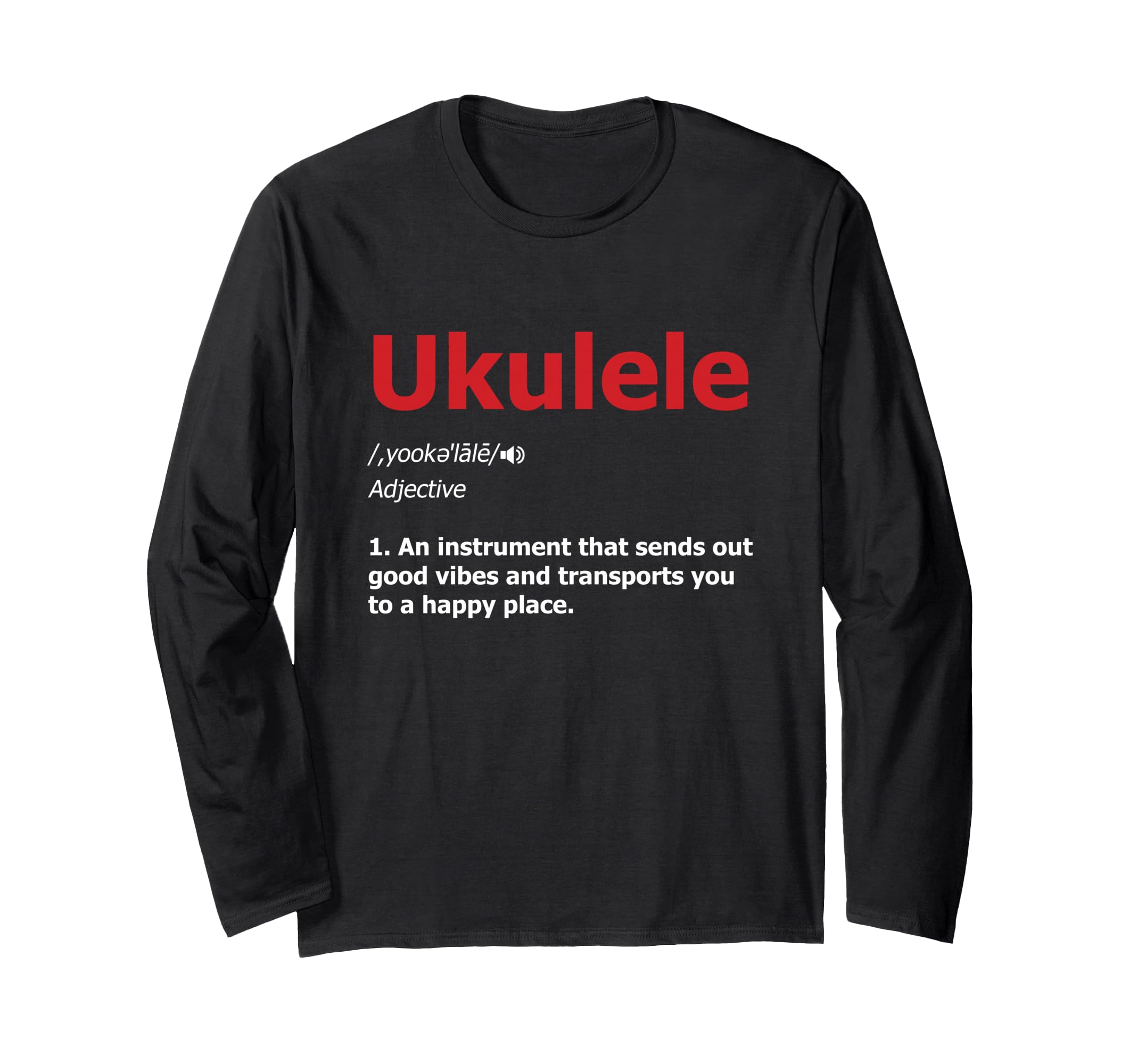 Ukulele Definition Musical Instrument Music Acoustic Guitarist Long Sleeve T-Shirt