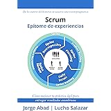 Scrum: Epítome de experiencias (Spanish Edition)
