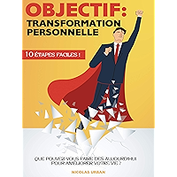 Objectif: Transformation Personnelle ! (French Edition) book cover