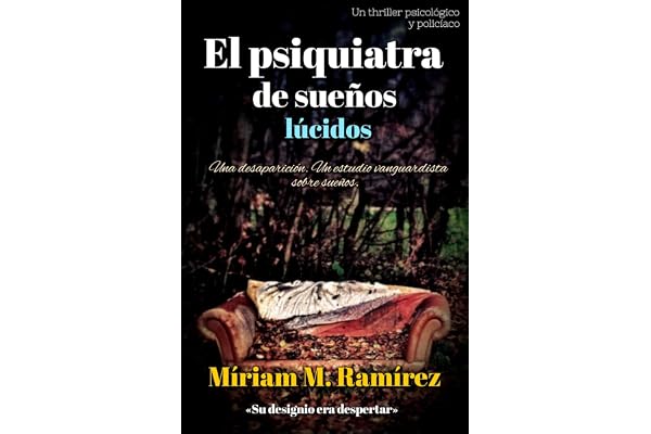 El psiquiatra de sueños lúcidos: (Sabrás perdonarme 3) (Spanish Edition)