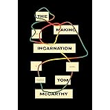 The Making of Incarnation: A novel