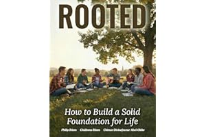 Rooted: How to Build a Solid Foundation for Life