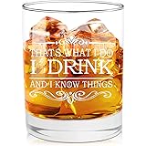 I Drink and I Know Things Funny Whiskey Glasses Gifts for Men or Women - Unique Festival, Birthday Gifts for Friends, Mom, Da