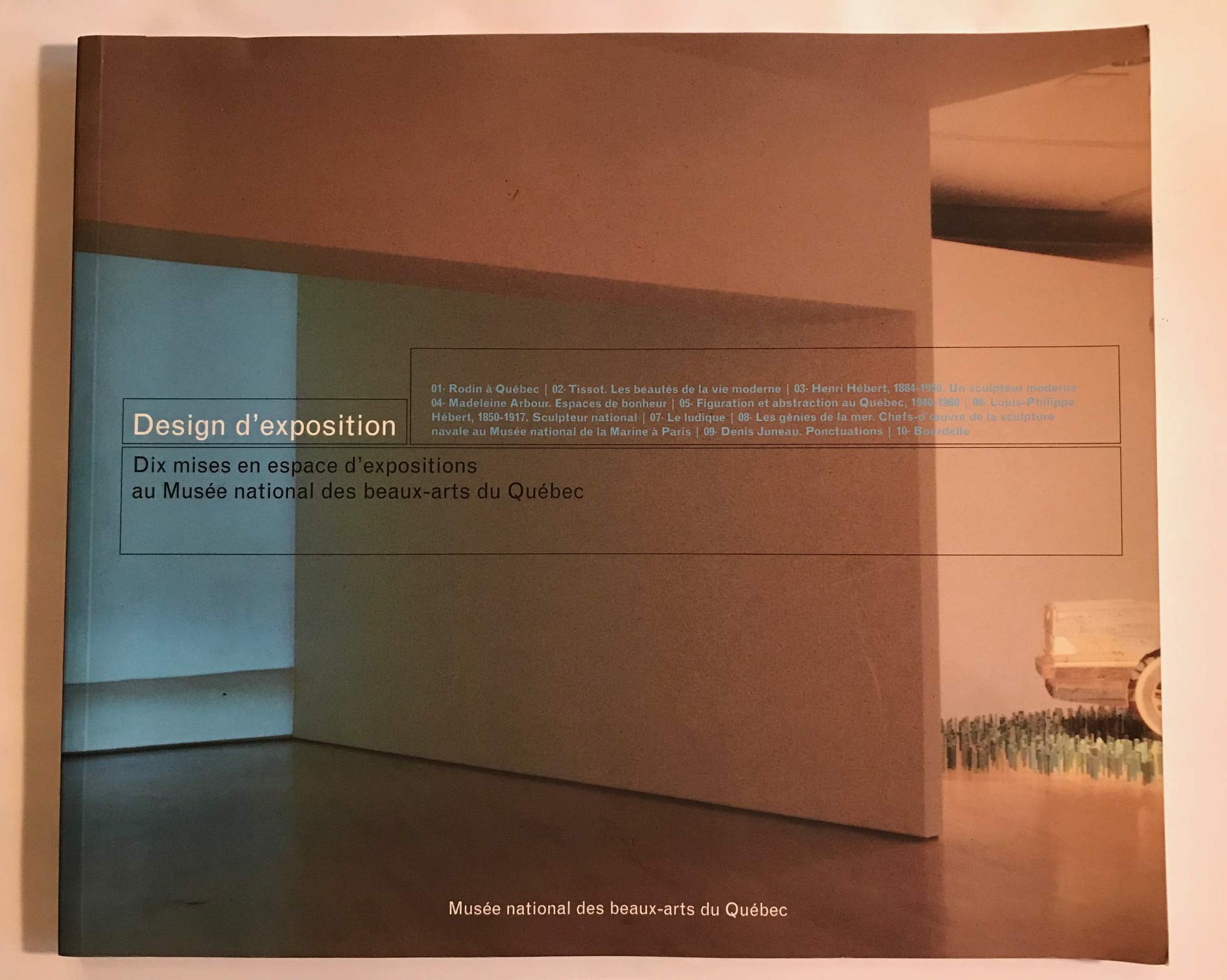 Design D Exposition Exhibition Design Dix Mises In Espace D Expositions Au Musee National Des Beaux Arts Du Quebec Amazon Co Uk Vieira Emmanuelle 9782551224524 Books