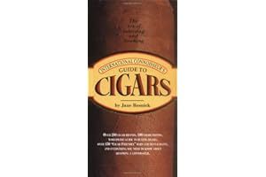 International Connoisseur's Guide to Cigars: The Art of Selecting and Smoking