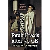 Torah Praxis after 70 CE: Reading Matthew and Luke-Acts as Jewish Texts