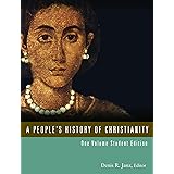 A People's History of Christianity: One Volume Student Edition