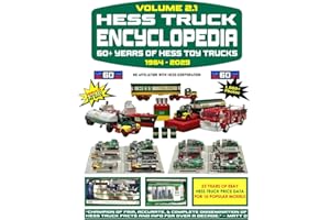 Hess Truck Encyclopedia Volume 2.1 (Hess Toy Truck Encyclopedia Series)