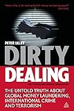 Dirty Dealing: The Untold Truth about Global Money Laundering, International Crime and Terrorism