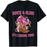 Boots and Bling its a Cowgirl Thing Cute Love Country Life T-Shirt