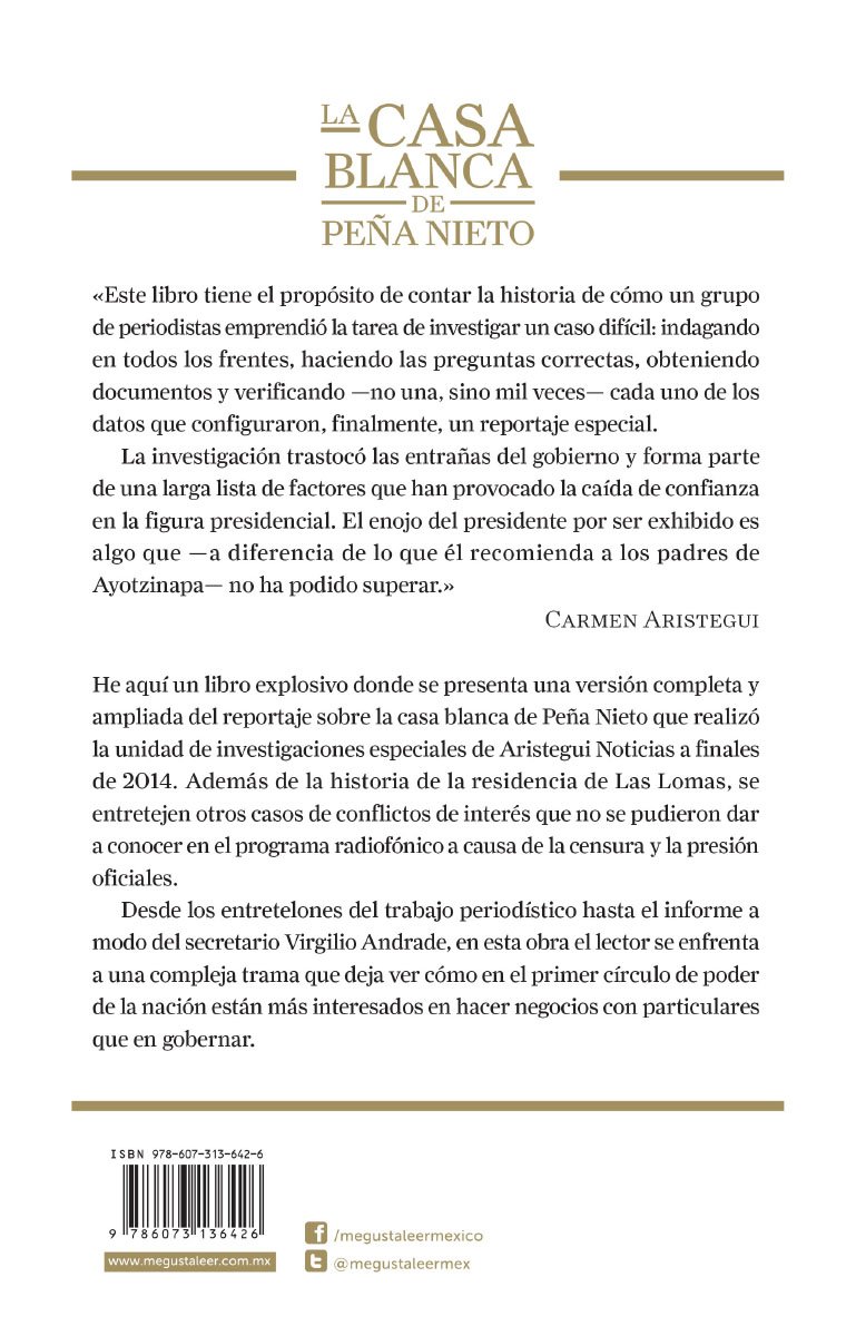 Amazon Com La Casa Blanca De Pena Nieto Pena Nieto S White House Spanish Edition 9786073136426 Lizarraga Daniel Aristegui Carmen Libros