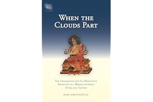 When the Clouds Part: The Uttaratantra and Its Meditative Tradition as a Bridge between Sutra and Tantra