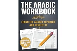The One and Only Arabic Workbook - Learn and Perfect the Arabic Alphabet in just a Few Weeks | BONUS: Online Arabic Course to